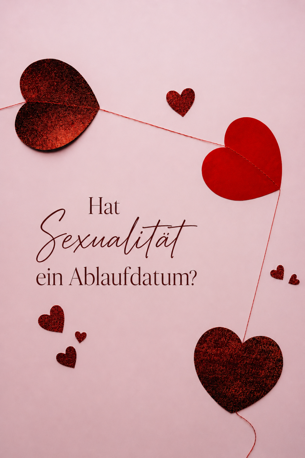 Hat Sexualität ein Ablaufdatum? 