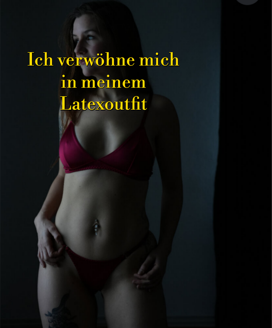 Ich verwöhne mich in meinem Latex Outfit